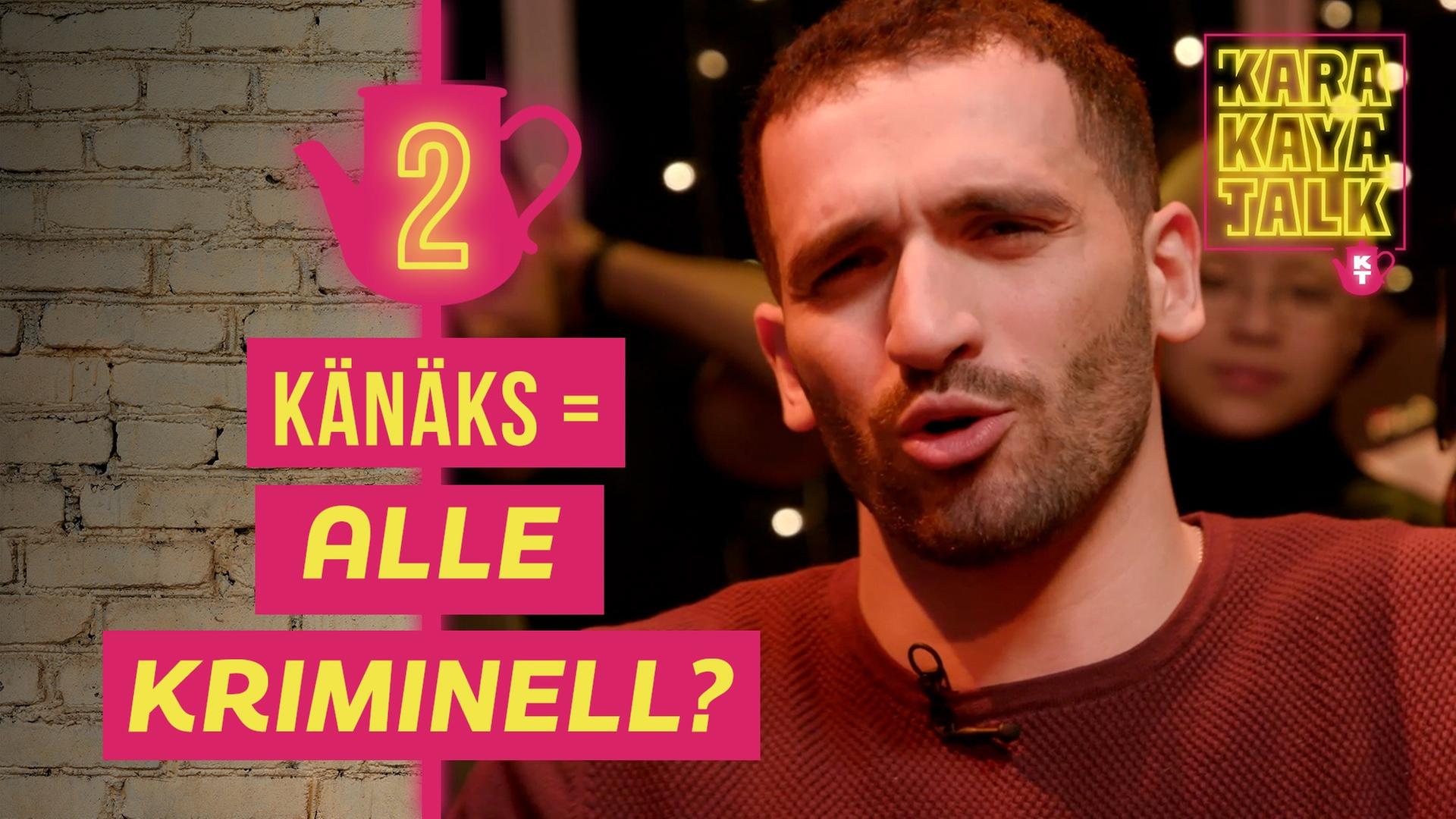 Drogen, Waffen, Clans: Sind wir alle Gangster? I KARAKAYA TALK