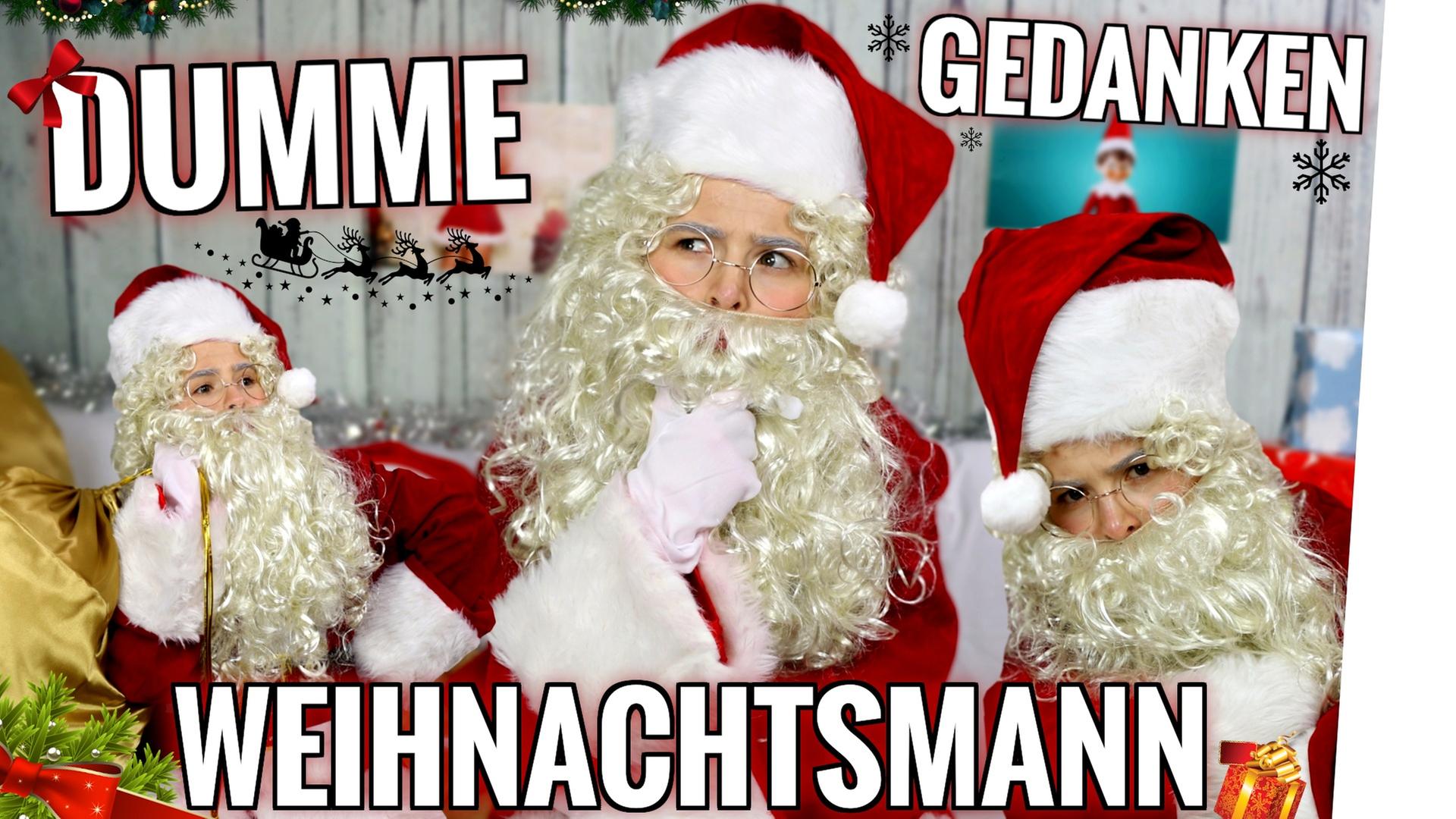 DUMME GEDANKEN eines WEIHNACHTSMANNES