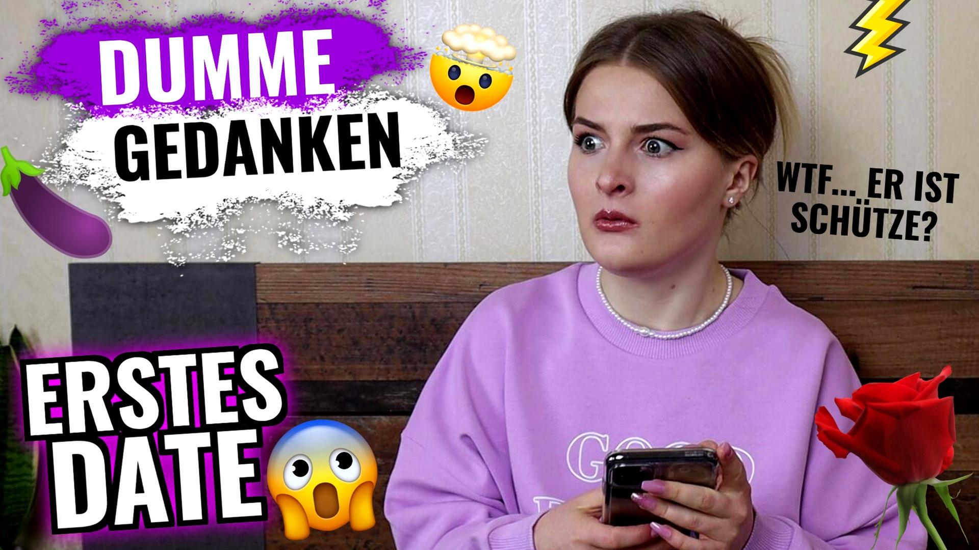 DUMME GEDANKEN vor dem ERSTEN DATE