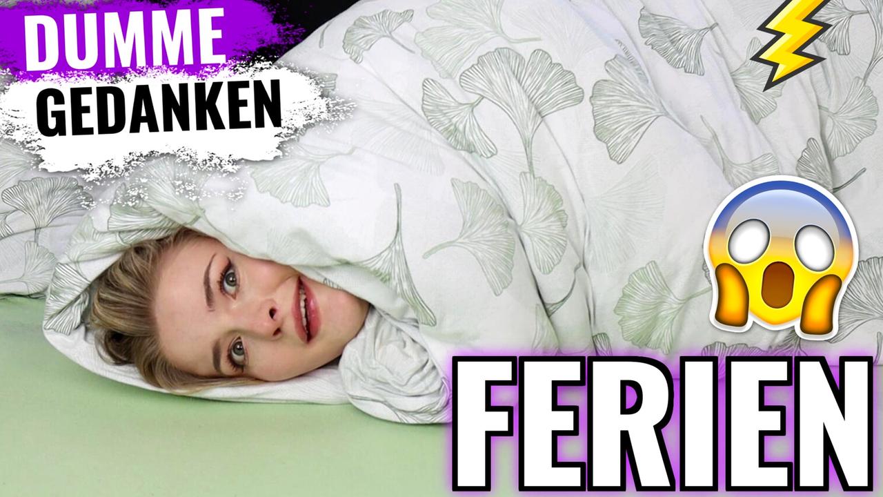 DUMME GEDANKEN während der FERIEN - ZDFmediathek