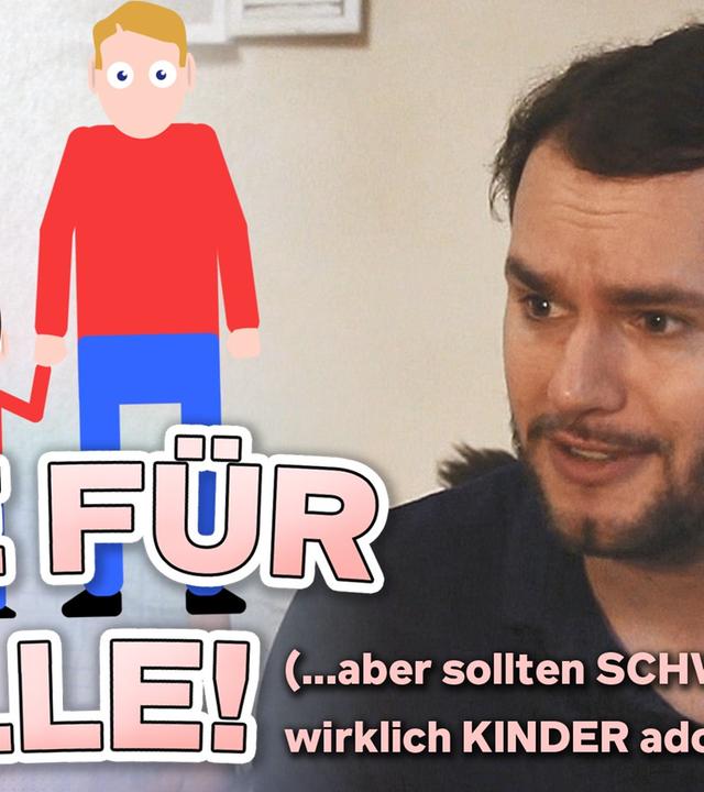 Ehe für alle! (...aber sollten SCHWULE wirklich KINDER adoptieren?)