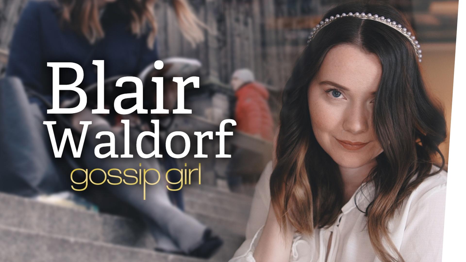 Ein Tag als BLAIR WALDORF aus GOSSIP GIRL - 24 Stunden Experiment