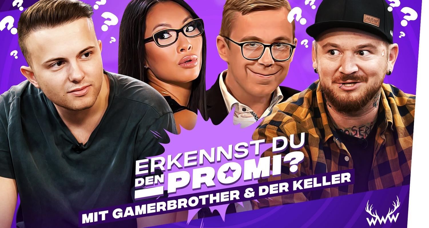 Erkennst DU den Promi? (mit Gamerbrother & Der Keller)