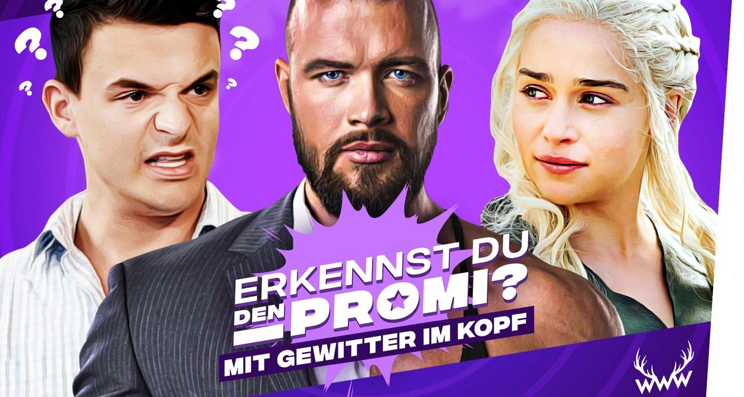 Erkennst DU den Promi? (mit Gewitter im Kopf)