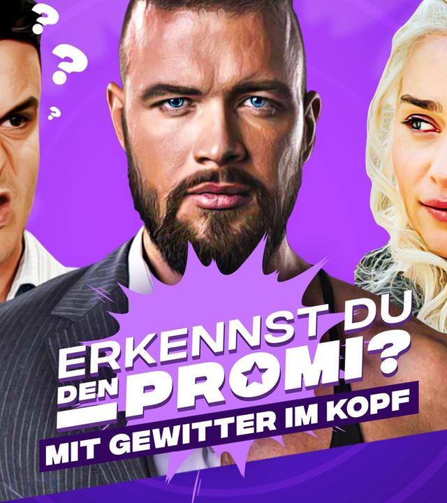 Erkennst DU den Promi? (mit Gewitter im Kopf)