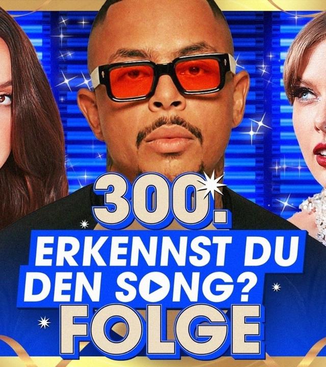 Erkennst DU den Song? - XXL-SPECIAL - 300. FOLGE