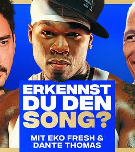 Erkennst DU den Song? (mit Eko Fresh & Dante Thomas)