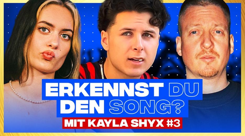 Erkennst DU den Song? (mit Kayla Shyx) - RUNDE 3!