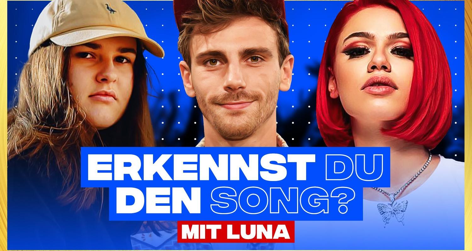 Erkennst DU den Song? (mit LUNA)