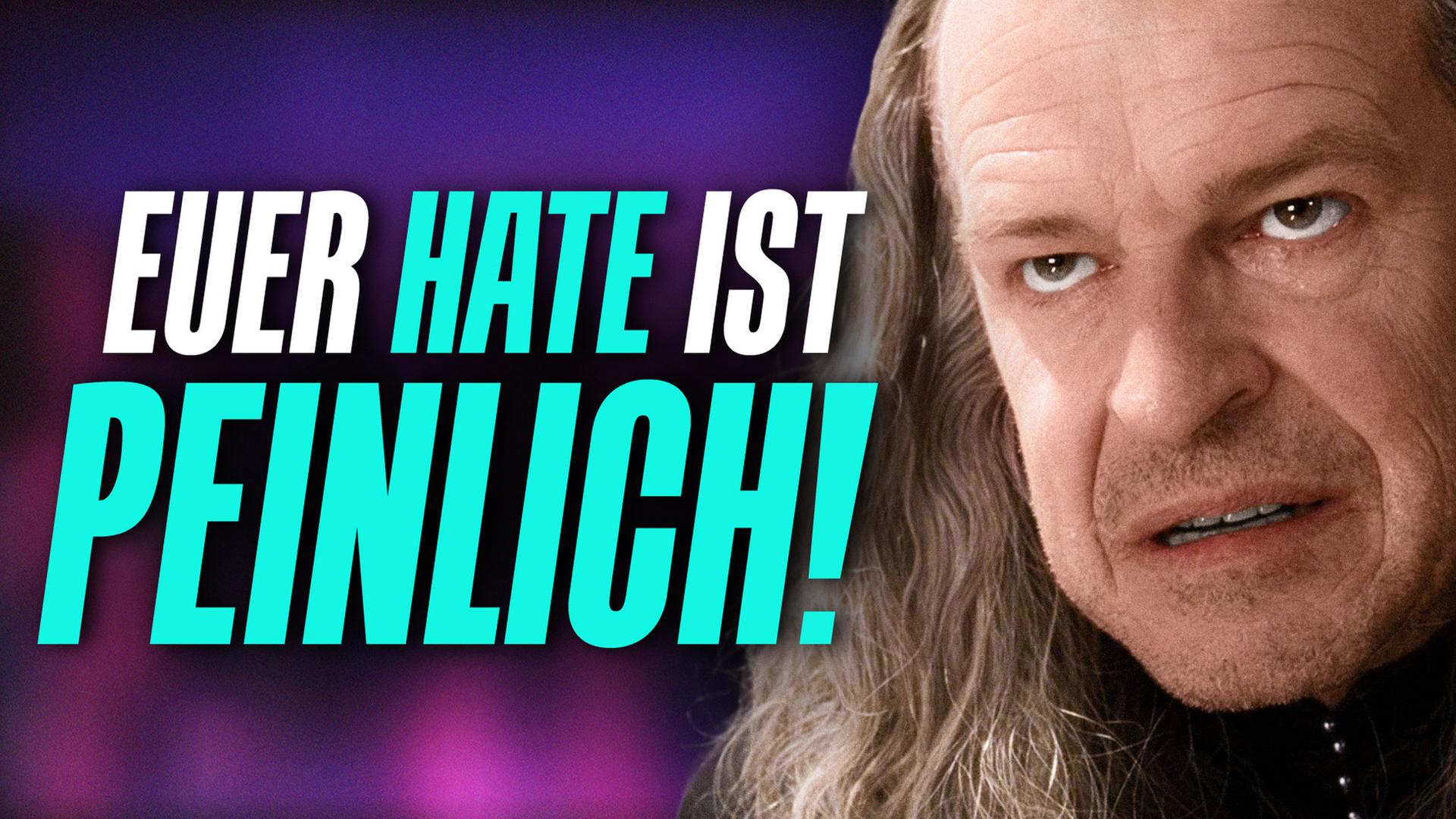 Euer Denethor-Hate ist peinlich! (HERR DER RINGE Special)