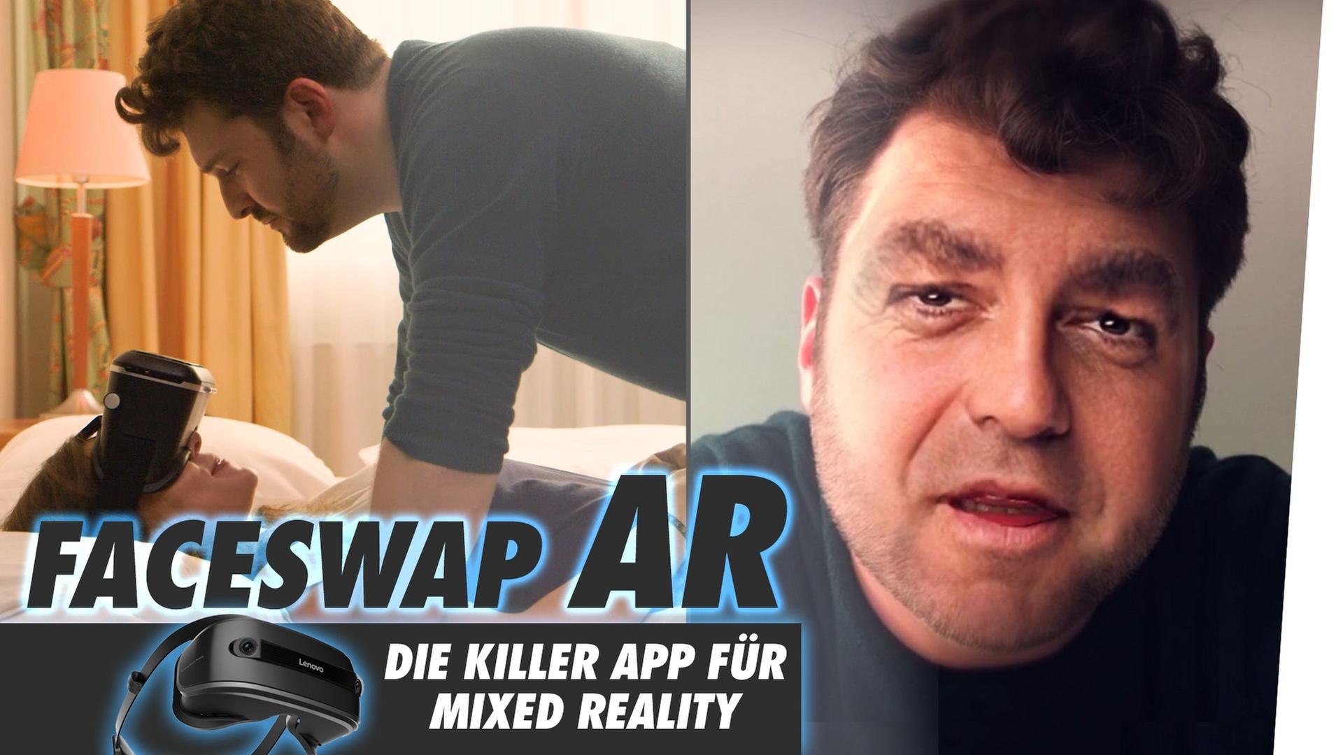 FACESWAP AR - DIE KILLER APP FÜR MIXED REALITY