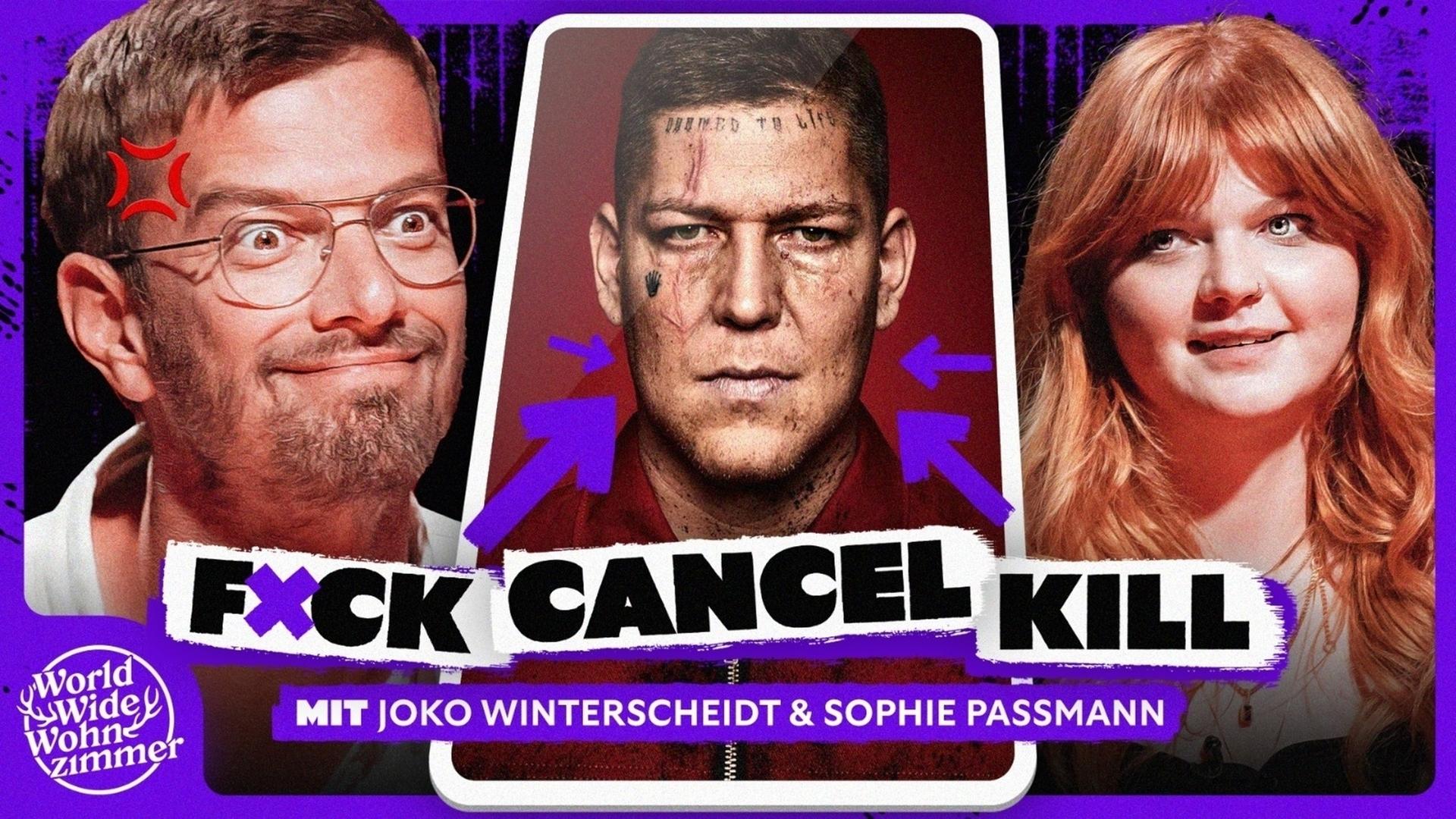 F*CK! CANCEL! KILL! (mit Joko & Sophie Passmann)