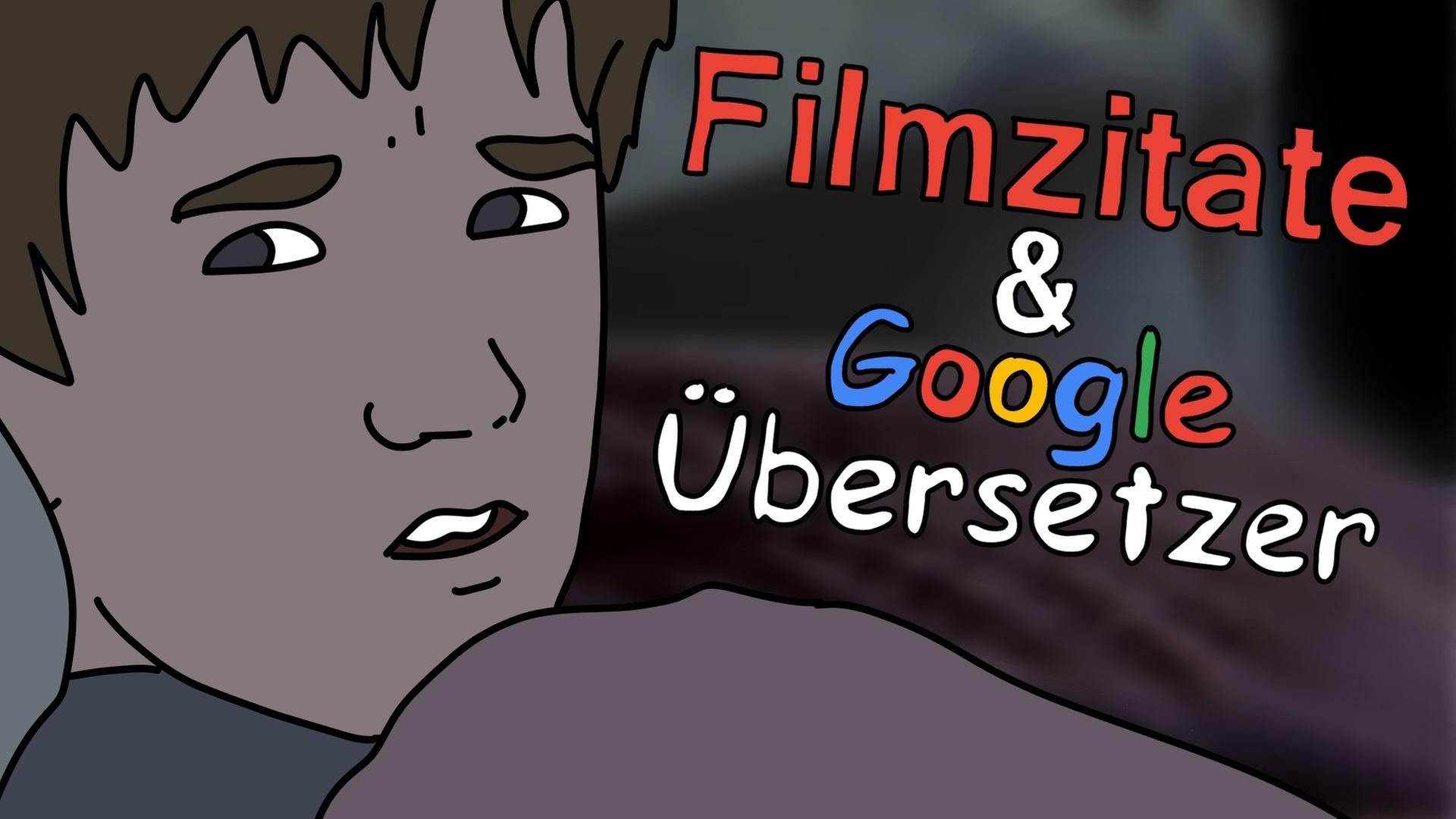 Filmzitate & Google Übersetzer