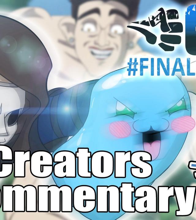 #FinalClash Episode 04 - Creators' Commentary