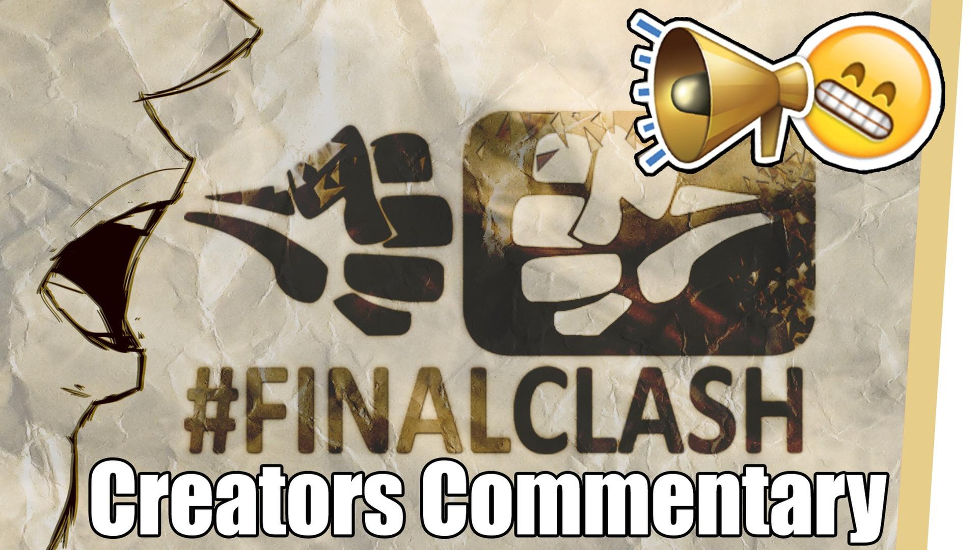 #FinalClash Opening MONSTER - Creators Commentary