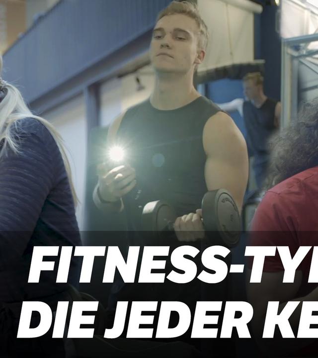Fitness-Typen, die jeder kennt