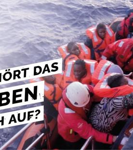 Flüchtlinge in Lebensgefahr - Auf Rettungsmission im Mittelmeer