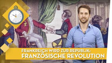 Frankreich wird zur Republik - Französische Revolution I Geschichte musstewissen