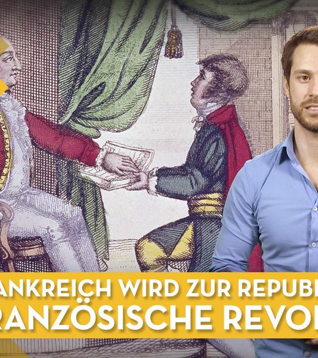 Frankreich wird zur Republik - Französische Revolution I Geschichte musstewissen