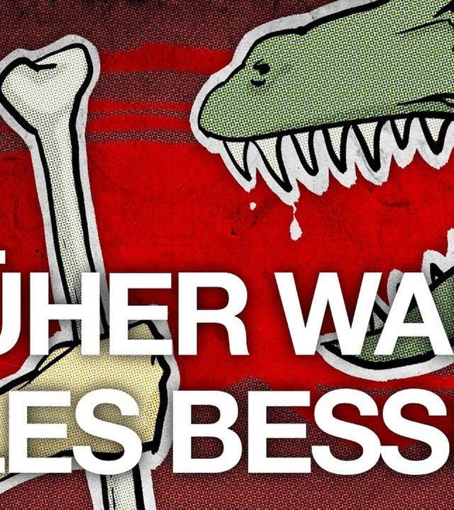 Früher war alles besser - AEKMMN