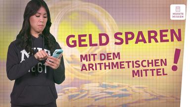 Geld sparen mit dem arithmetischen Mittel I musstewissen Mathe