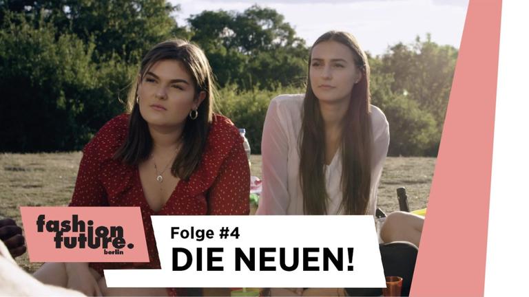 Gossip und neue Gesichter! - Folge 4 - Fashion Future Berlin
