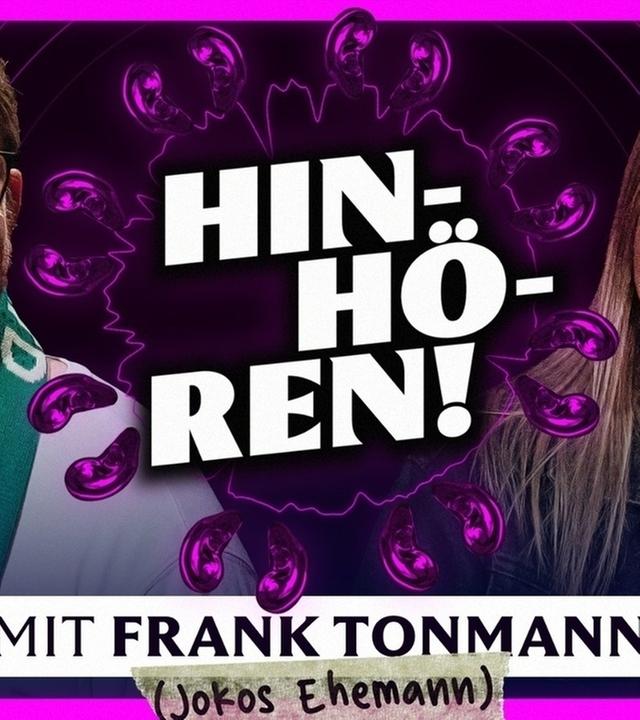 HIN-HÖ-REN! (mit Frank Tonmann)