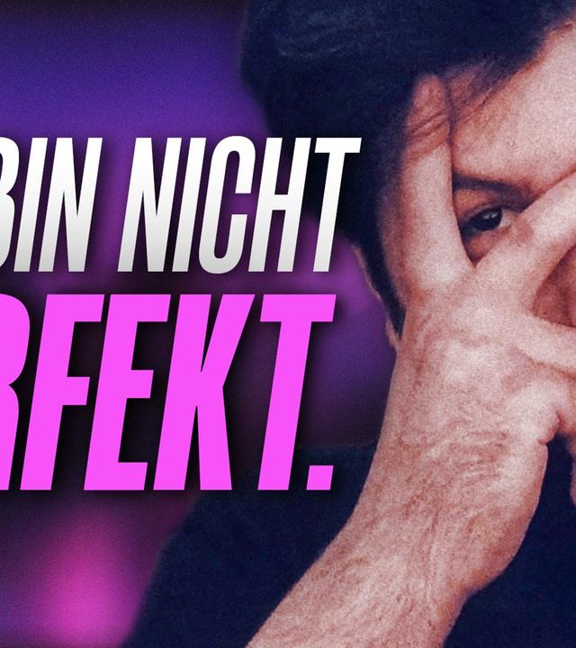 Ich bin nicht perfekt.