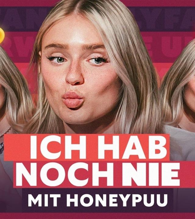 ICH HAB NOCH NIE... (mit HoneyPuu)