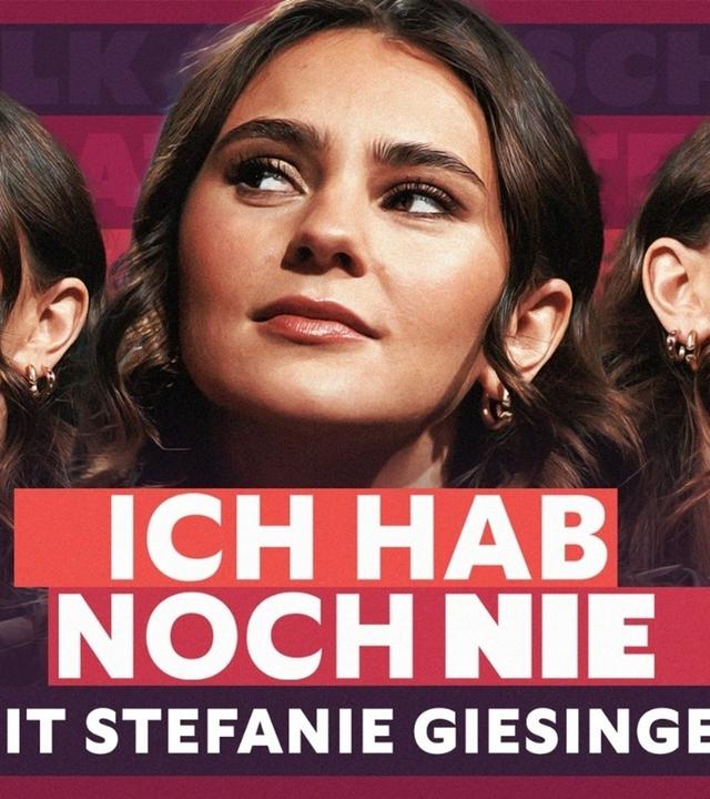 ICH HAB NOCH NIE... (mit Stefanie Giesinger)