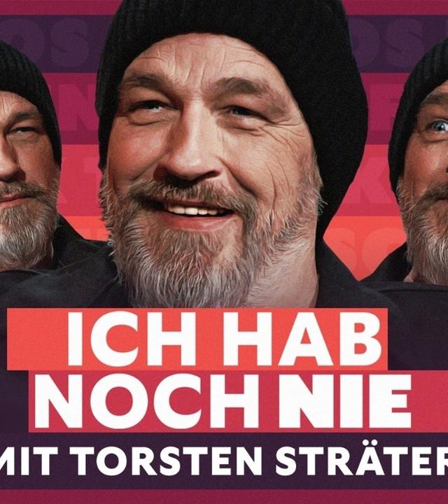 ICH HAB NOCH NIE... (mit Torsten Sträter)