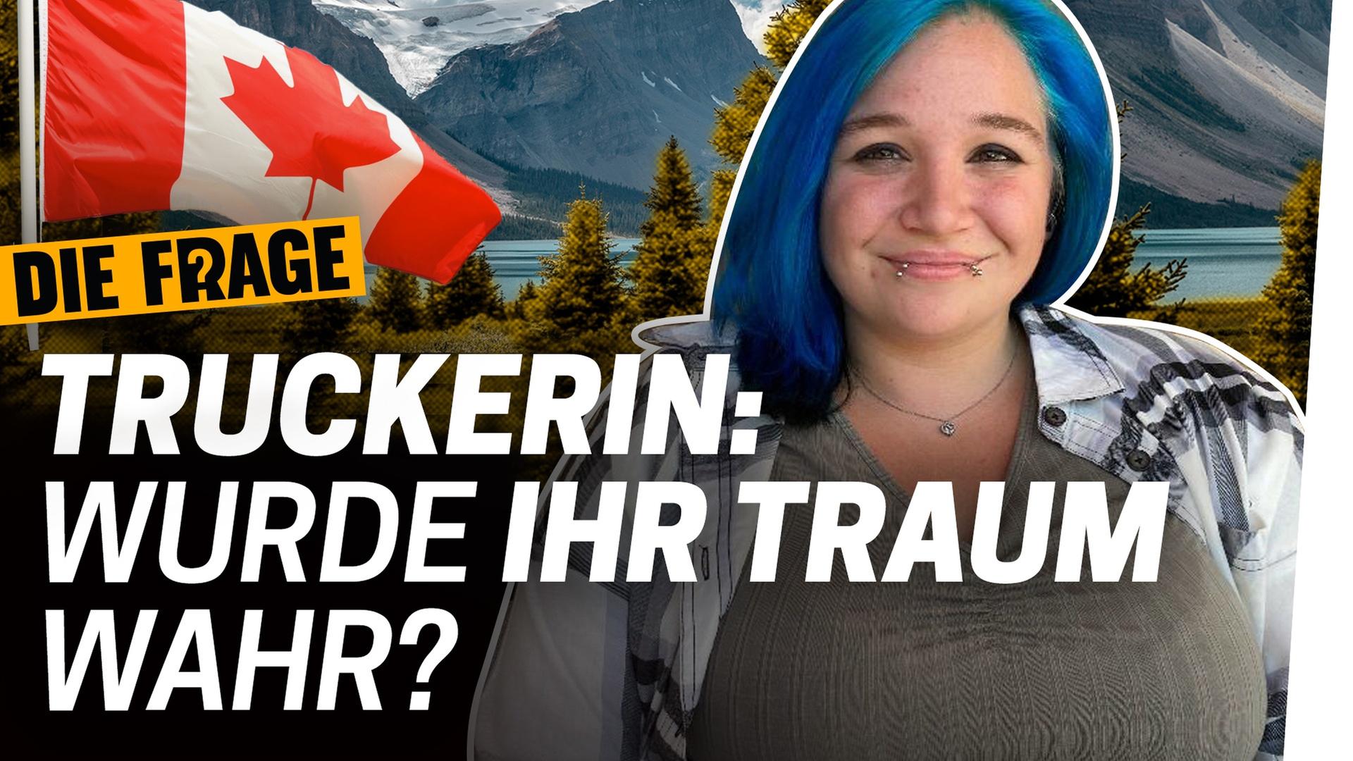 Ihr Zuhause war ihr LKW: So lebt Truckerin Ines jetzt in Kanada - Was bedeutet Zuhause für uns?
