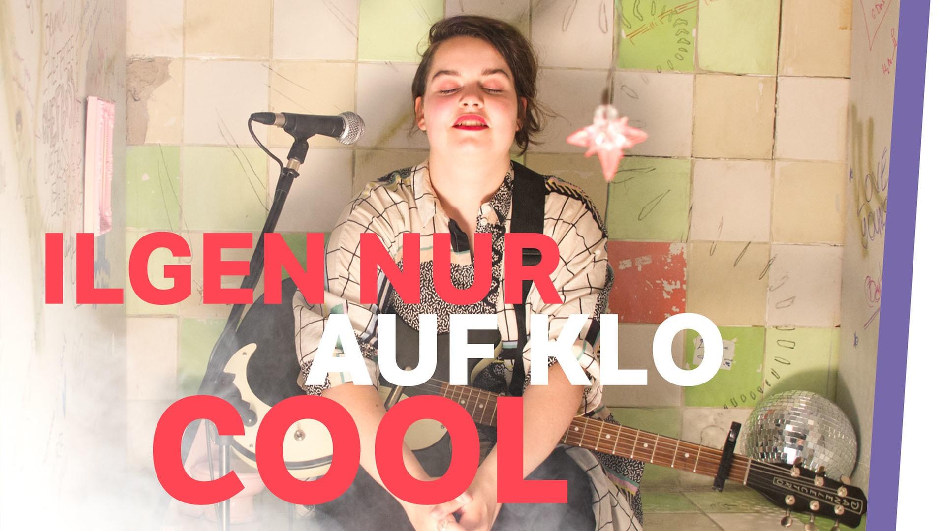 Ilgen-Nur - Cool ?️? - Live auf Klo