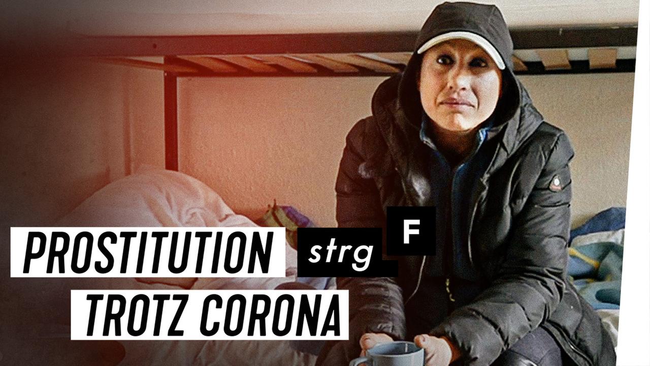 Illegale Prostitution: Trotz Corona auf dem Straßenstrich - STRG_F