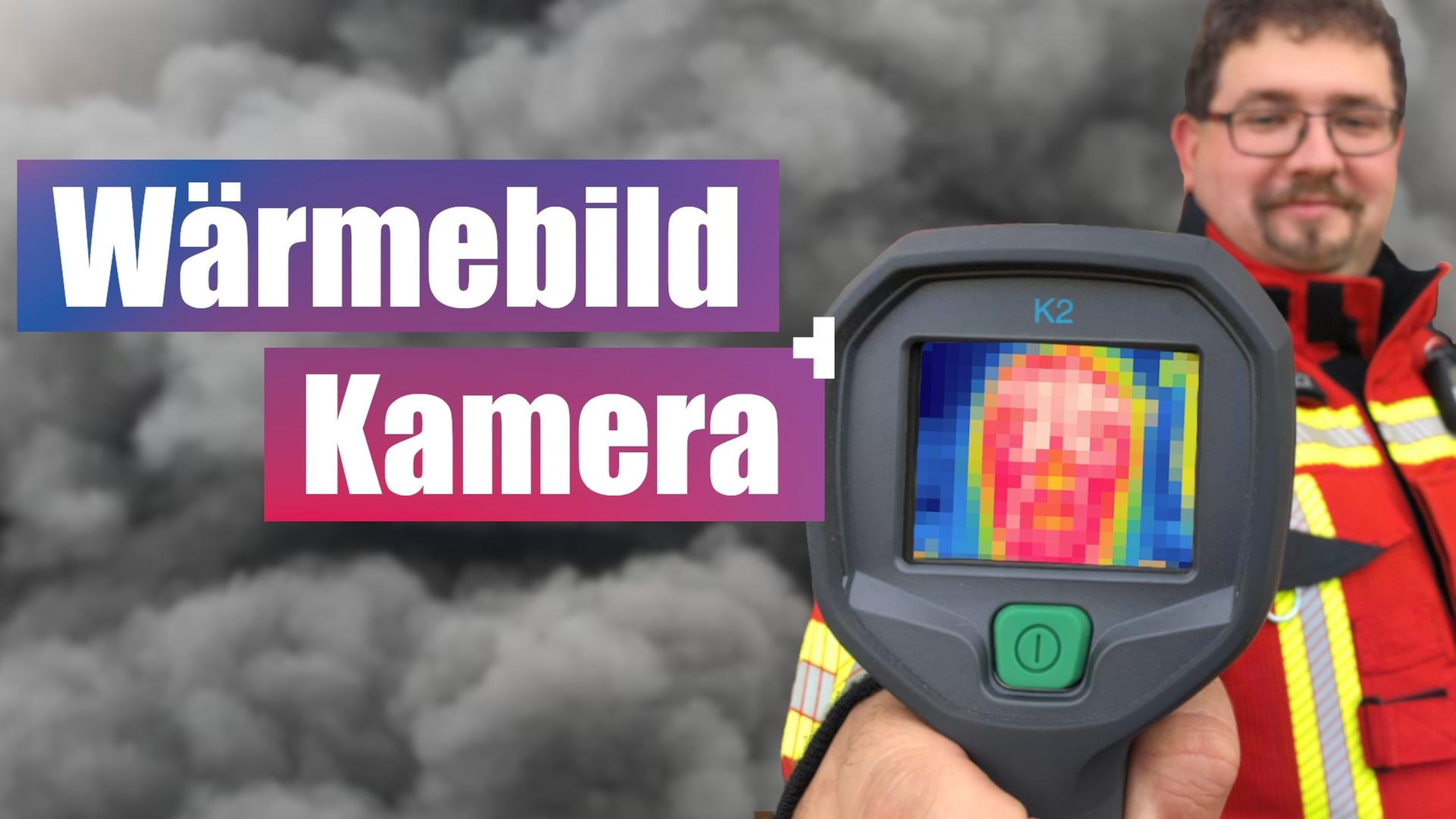 Im Feuer Leben retten! - Wärmebildkamera