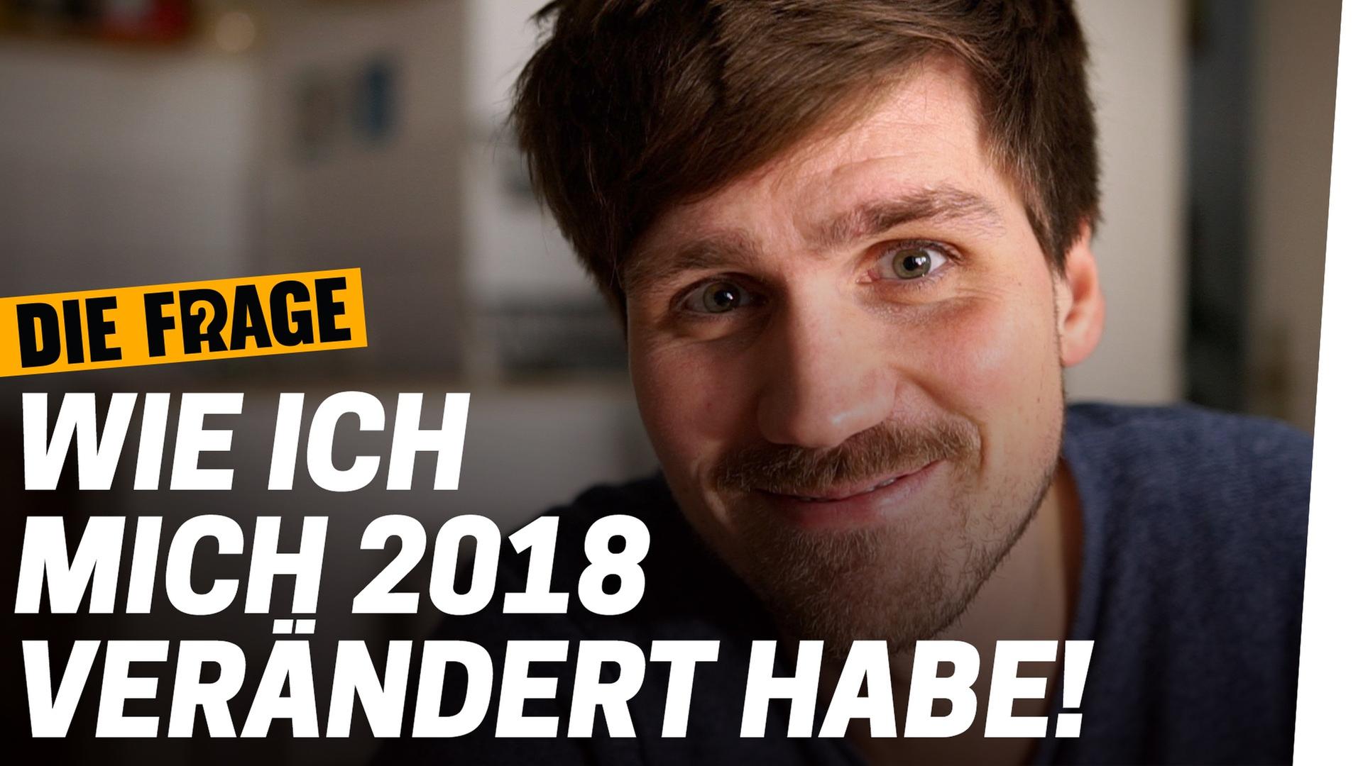 Jahresrückblick 2018: So hat mich „Die Frage“ verändert!