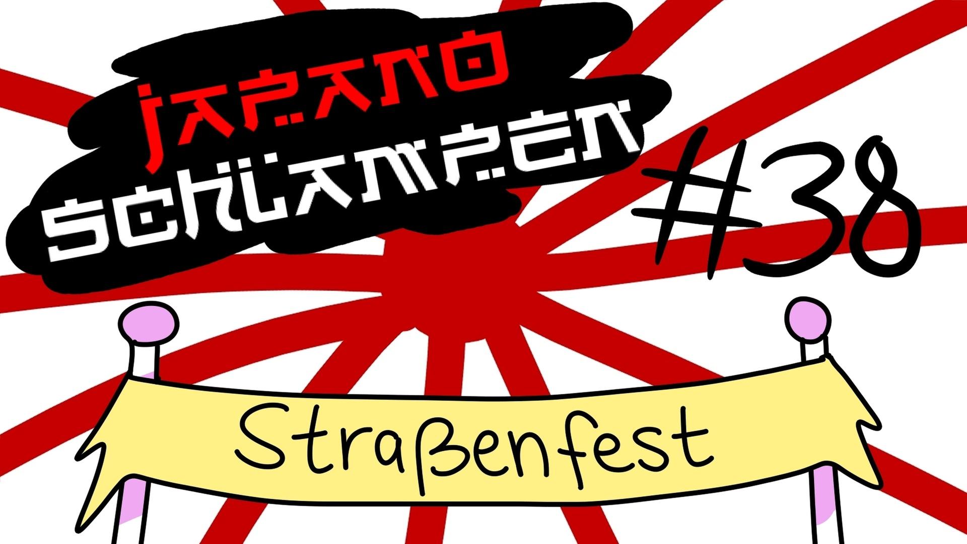Japanoschlampen #38 - Das Straßenfest
