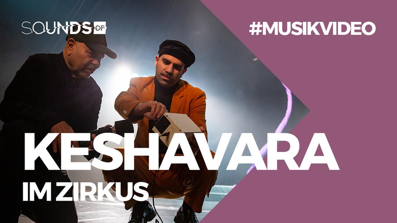 Keshavara feat. Zirkus - Sounds Of Kollektiv (Official Video)