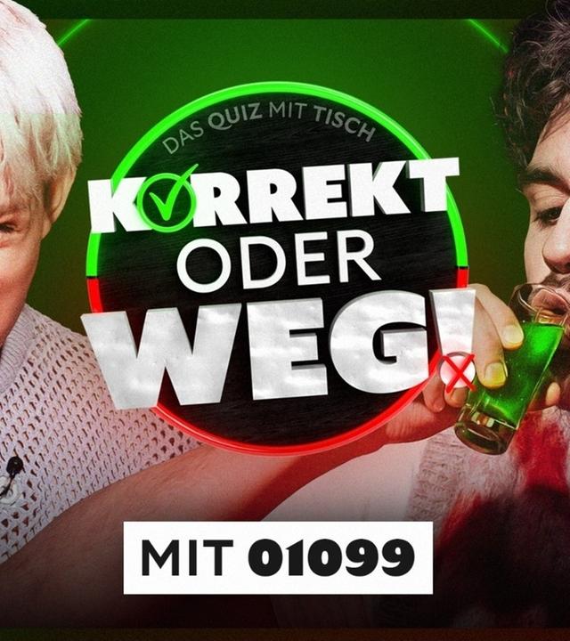 KORREKT oder WEG! (mit 01099)
