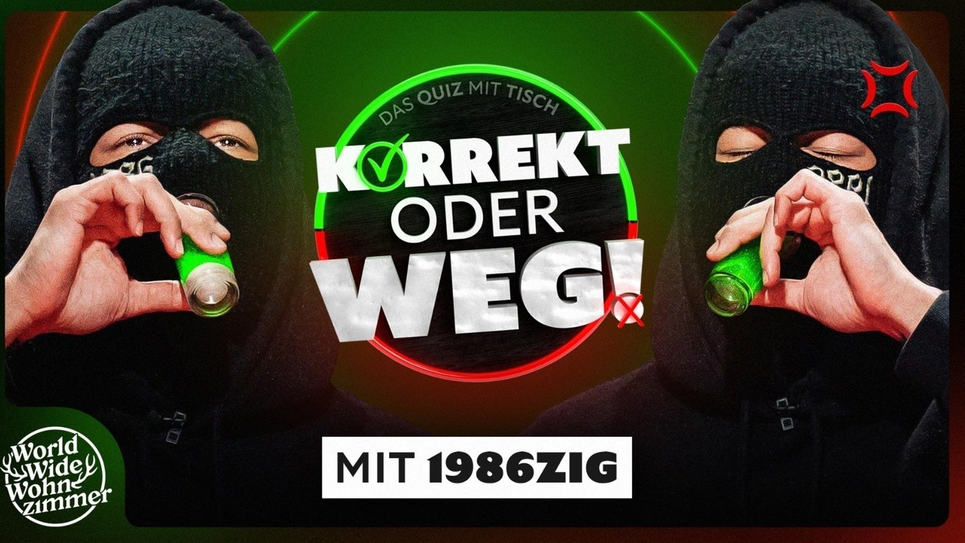 KORREKT oder WEG! (mit 1986zig)