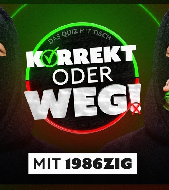 KORREKT oder WEG! (mit 1986zig)