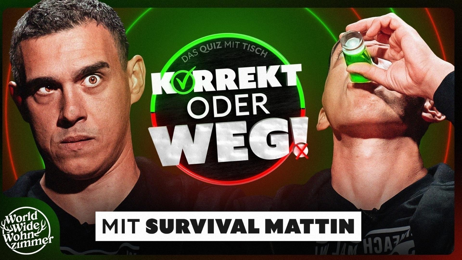 KORREKT oder WEG! (mit 7 vs. Wild-Star Survival Mattin)