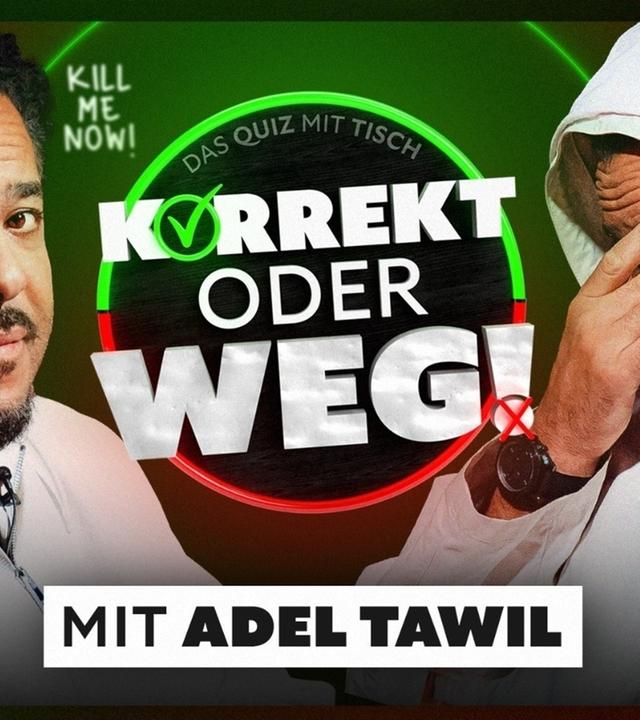 KORREKT oder WEG! (mit Adel Tawil) - Die EPISCH-EKLIGE Folge!