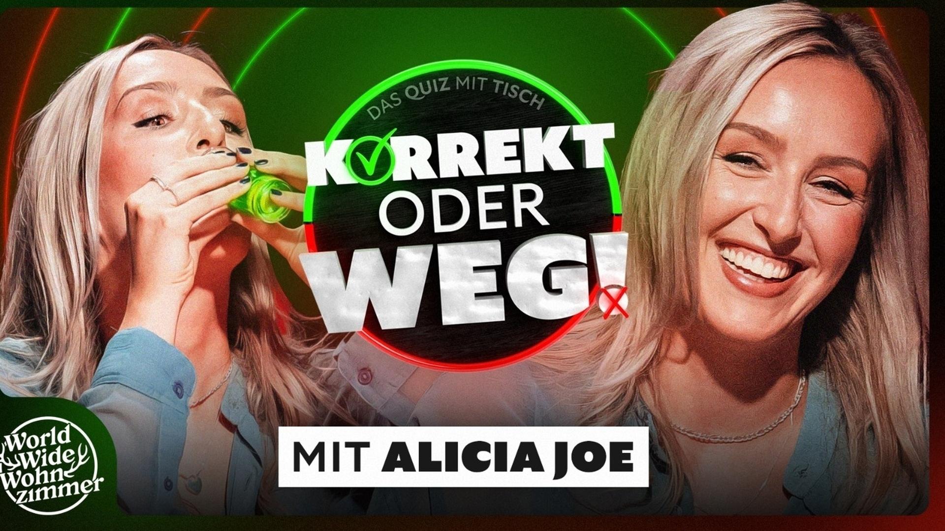 KORREKT oder WEG! (mit Alicia Joe)