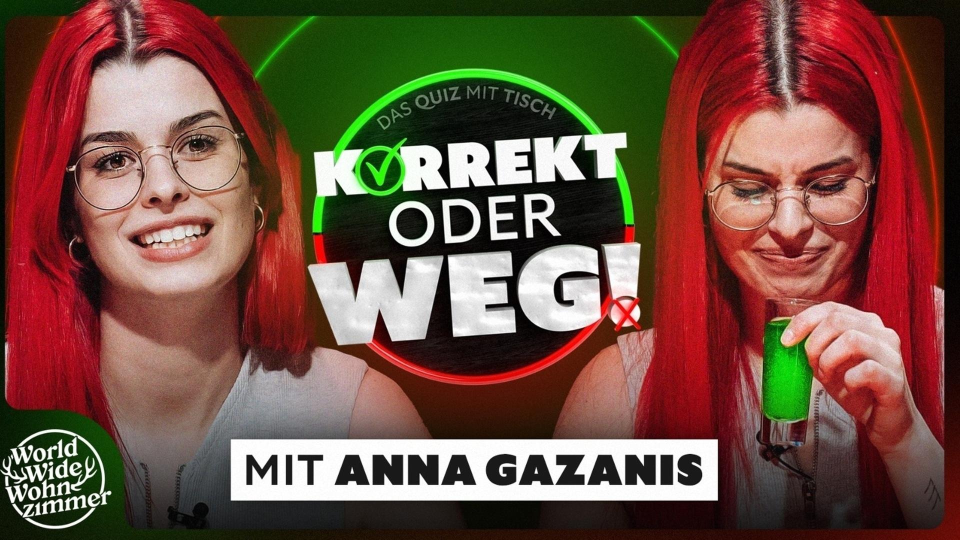 KORREKT oder WEG! (mit Anna Gazanis)