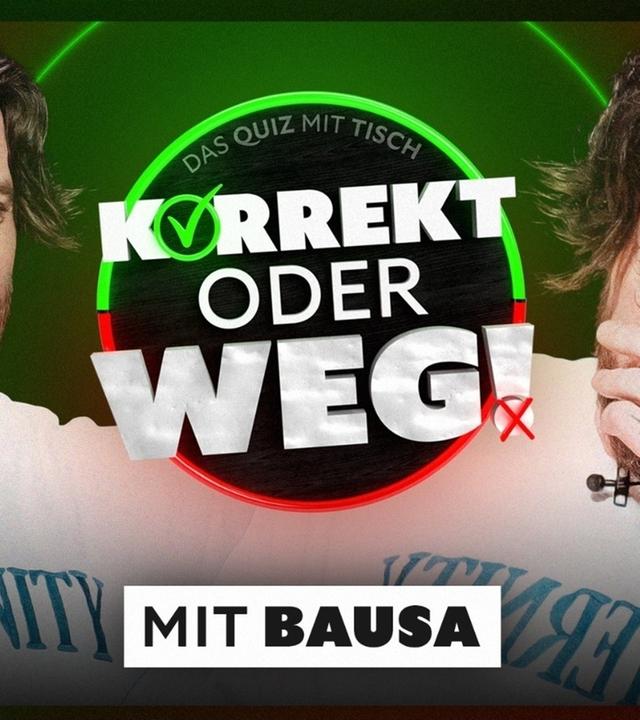 KORREKT oder WEG! (mit Bausa)