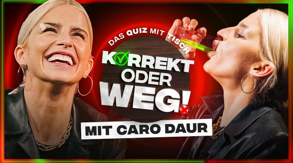 KORREKT oder WEG! (mit Caro Daur)