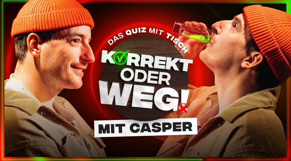 KORREKT oder WEG! (mit Casper)