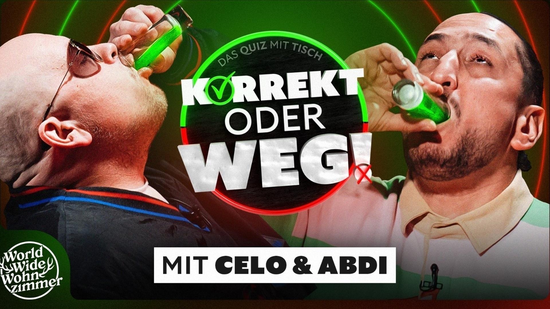 KORREKT oder WEG! (mit Celo & Abdi)