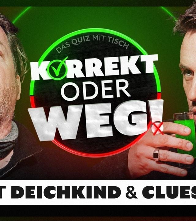 KORREKT oder WEG! (mit Clueso & Deichkind-Star Porky)